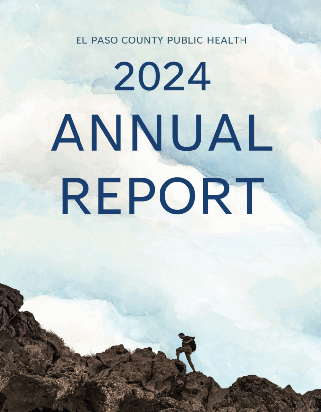 2024 Annual Report cover features an image on a man hiking up a rocky mountain superimposed over painted clouds. The words read "El Paso County Public Health 2024 Annual Report."